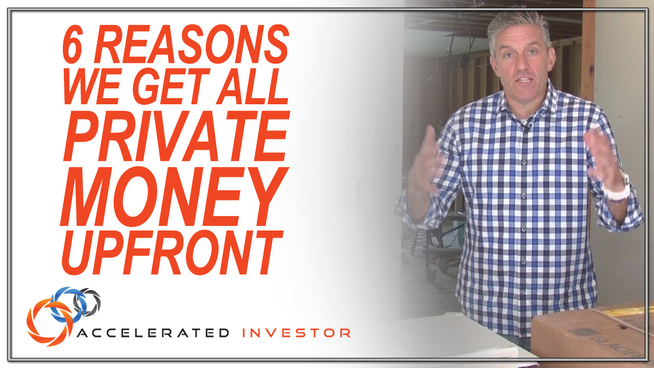 IN THE FIELD TRAINING – 6 Reasons We Get All Private Money Upfront