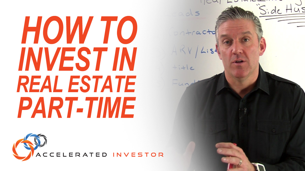 IN THE FIELD TRAINING – How To Invest In Real Estate Part-Time