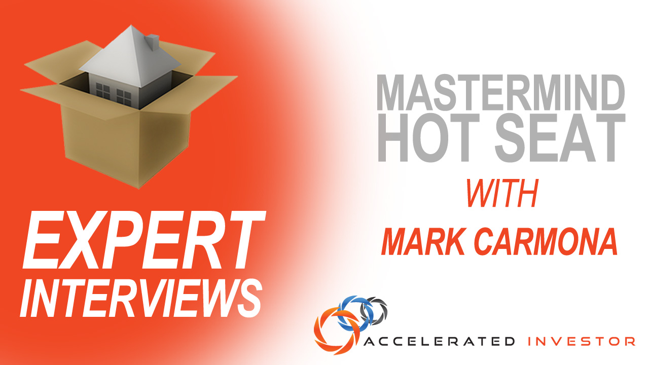 EXPERT INTERVIEWS – Mastermind Hot Seat With Mark Carmona