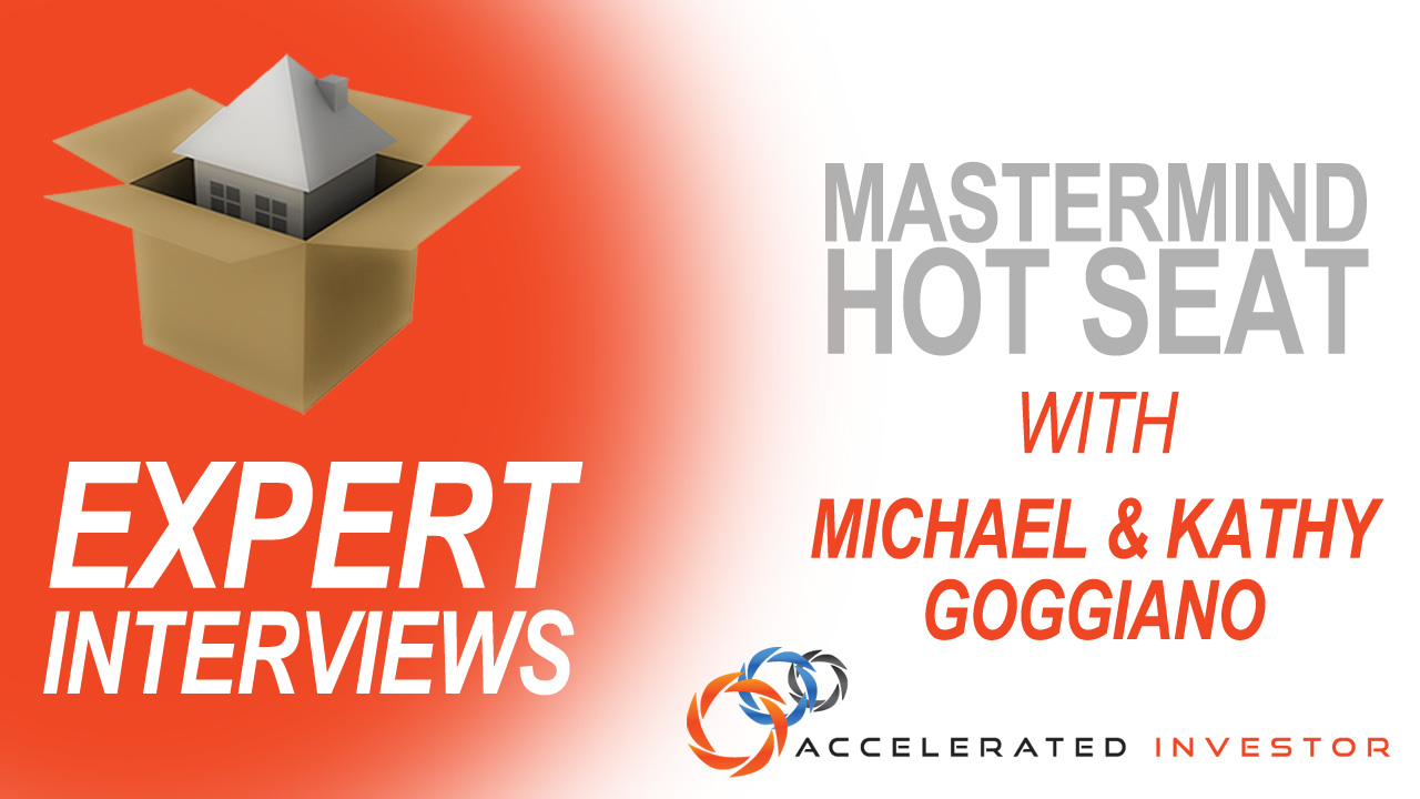 EXPERT INTERVIEWS – Mastermind Hot Seat With Michael and Kathy Goggiano
