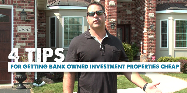 4 Tips To Get Bank Owned Properties